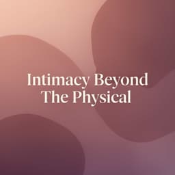 Cover art for Intimacy Beyond The Physical