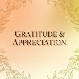 Cover art for Gratitude & Appreciation